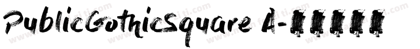PublicGothicSquare A字体转换